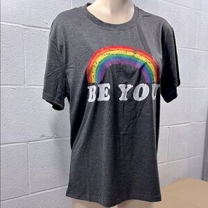 NWOT Gray 'Be You'  T-Shirt​​​​
